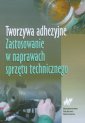 okładka książki - Tworzywa adhezyjne. Zastosowanie