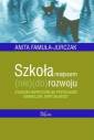 okładka książki - Szkoła miejscem (nie)(do)rozwoju