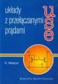 okładka książki - Układy z przełączanymi prądami