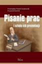 okładka książki - Pisanie prac i sztuka ich prezentacji