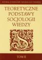 okładka książki - Teoretyczne podstawy socjologii