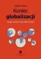 okładka książki - Koniec globalizacji. Czego nauczył