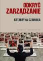 okładka książki - Odkryć zarządzanie. Wybrane koncepcje