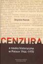 okładka książki - Cenzura a nauka historyczna w Polsce