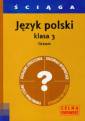 okładka podręcznika - Ściąga. Język polski. Klasa 3.