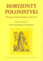 okładka książki - Horyzonty polonistyki. W kręgu