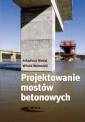 okładka książki - Projektowanie mostów betonowych