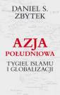 okładka książki - Azja Południowa. Tygiel islamu