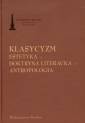 okładka książki - Klasycyzm. Estetyka. Doktryna literacka.