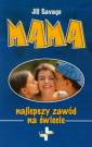 okładka książki - Mama. Najlepszy zawód na świecie