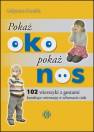 okładka książki - Pokaż oko pokaż nos. 102 wierszyki