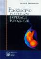 okładka książki - Położnictwo praktyczne i operacje