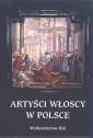 okładka książki - Artyści włoscy w Polsce. XV-XVIII