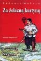 okładka książki - Za żelazną kurtyną. Europa środkowo-wschodnia,...