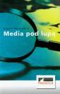 okładka książki - Media pod lupą