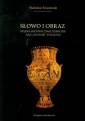 okładka książki - Słowo i obraz. Studia historycznoliterackie