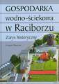 okładka książki - Gospodarka wodno ściekowa w Raciborzu