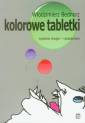 okładka książki - Kolorowe tabletki