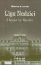 okładka książki - Liga Nadziei. Z dziejów Ligi Narodów