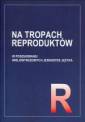 okładka książki - Na tropach reproduktów