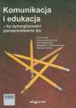 okładka książki - Komunikacja i edukacja - ku synergiczności