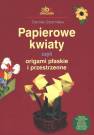 okładka książki - Papierowe kwiaty czyli origami