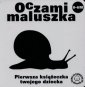 okładka książki - Oczami maluszka. Pierwsza książeczka