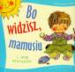 okładka książki - Bo widzisz, mamusiu i inne wierszyki