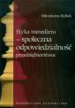 okładka książki - Etyka menedżera - społeczna odpowiedzialność...