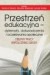 Przestrzeń edukacyjna - dylematy, - okładka książki