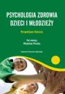 okładka książki - Psychologia zdrowia dzieci i młodzieży