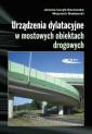 okładka książki - Urządzenia dylatacyjne w mostowych