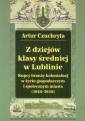 okładka książki - Z dziejów klasy średniej w Lublinie.