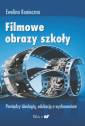 okładka książki - Filmowe obrazy szkoły