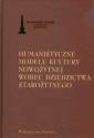 okładka książki - Humanistyczne modele kultury nowożytnej