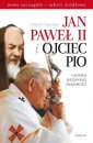 okładka książki - Jan Paweł II i Ojciec Pio. Historia