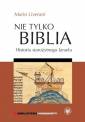 okładka książki - Nie tylko Biblia. Historia starożytnego