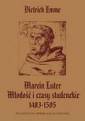 okładka książki - Marcin Luter. Młodość i czasy studenckie