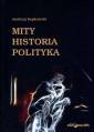 okładka książki - Mity. Historia. Polityka