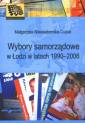 okładka książki - Wybory samorządowe w Łodzi w latach