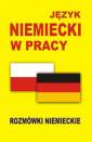 okładka książki - Język niemiecki w pracy. Rozmówki