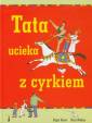 okładka książki - Tata ucieka z cyrkiem