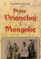 okładka książki - Przez Urianchaj i Mongolię