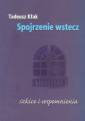 okładka książki - Spojrzenie wstecz. Szkice i wspomnienia