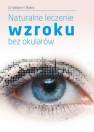 okładka książki - Naturalne leczenie wzroku bez okularów