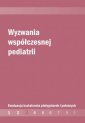 okładka książki - Wyzwania współczesnej pediatrii.