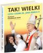 okładka książki - Tak! Wielki Czyn i osoba Bł. Jana