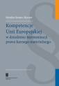 okładka książki - Kompetencje Unii Europejskiej w