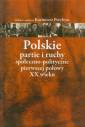 okładka książki - Polskie partie i ruchy społeczno-polityczne