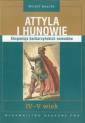 okładka książki - Attyla i Hunowie. Ekspansja barbarzyńskich